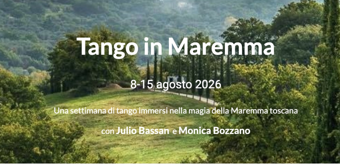 Tango in Maremma, 8-15 Agosto con Julio Bassan e Monica Bozzano