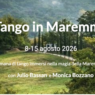 Tango in Maremma, 8-15 Agosto con Jul...